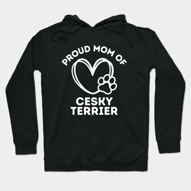 Cesky Terrier Mama Life is better with my dogs Dogs I love all the dogs Hoodie by BoogieCreates